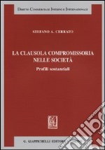 La clausola compromissoria nelle società. Profili sostanziali