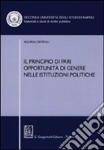 Il principio di pari opportunità di genere nelle istituzioni politiche