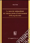 Le autorità indipendenti nel sistema misto di enforcement della regolazione libro di Tirio Fabio