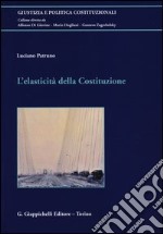 L'elasticità della Costituzione