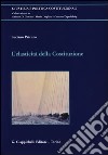 L'elasticità della Costituzione libro di Patruno Luciano