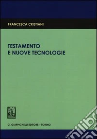 Testamento e nuove tecnologie