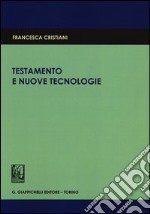 Testamento e nuove tecnologie libro