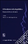 Il presidente della Repubblica. Frammenti di un settennato libro