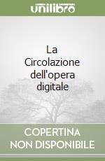 La Circolazione dell'opera digitale libro