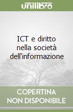 ICT e diritto nella società dell'informazione libro