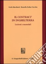 Il contract in Inghilterra. Lezioni e materiali libro