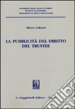 La pubblicità del diritto del trustee