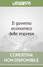 Il governo economico delle imprese libro