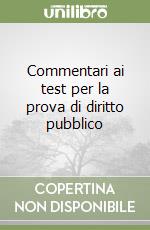 Commentari ai test per la prova di diritto pubblico