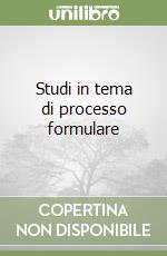 Studi in tema di processo formulare