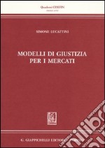 Modelli di giustizia per i mercati