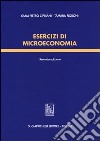 Esercizi di microeconomia libro di Cipriani Giam Pietro Fioroni Tamara