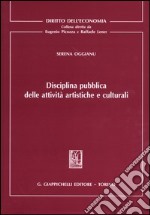 Disciplina pubblica delle attività artistiche e culturali