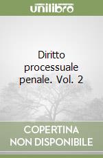 Diritto processuale penale. Vol. 2