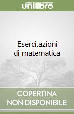 Esercitazioni di matematica libro