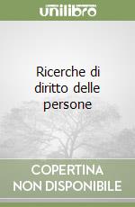 Ricerche di diritto delle persone