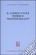 Il codice civile tedesco «modernizzato» libro