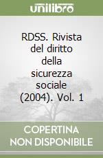 RDSS. Rivista del diritto della sicurezza sociale (2004). Vol. 1 libro
