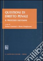 Questioni di diritto penale. Il processo Salvemini libro