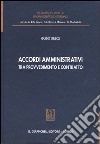 Accordi amministrativi tra provvedimento e contratto libro di Greco Guido