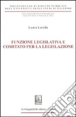 Funzione legislativa e comitato per la legislazione