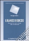 Il bilancio di esercizio. Funzione informativa, principi, criteri di valutazione libro