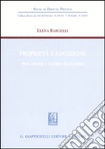 Proprietà e locazione. Prelazione e valore di scambio libro