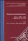 Persona ed amministrazione. Privato, cittadino, utente e pubbliche amministrazioni libro