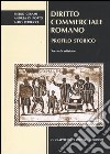 Diritto commerciale romano. Profilo storico libro