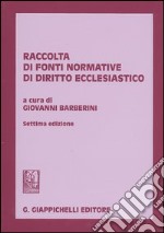 Raccolta di fonti normative di diritto ecclesiastico libro