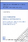 All'origine della sovranità. Sistema gerarchico e ordinamento giuridico nella disputa sui due poteri all'inizio del XIV secolo libro di Ancona Elvio