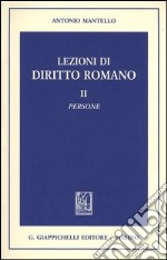 Lezioni di diritto romano. Vol. 2: Persone libro