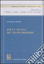 Etica e tecnica del «giusto processo» libro