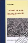 Contrainte par corps. L'arresto personale per debiti nell'Italia liberale libro di Pace Giacomo