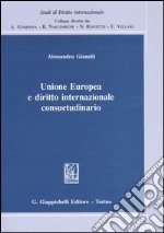 Unione Europea e diritto internazionale consuetudinario