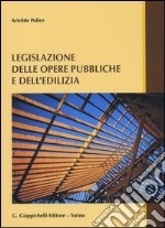 Legislazione delle opere pubbliche e dell'edilizia libro