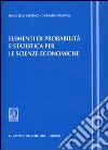 Elementi di probabilità e statistica per le scienze economiche libro di Parpinel Francesca Provasi Corrado