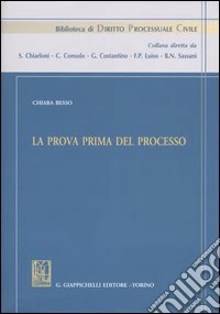 La prova prima del processo