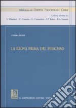 La prova prima del processo libro