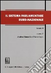 Il sistema parlamentare euro-nazionale. Lezioni libro