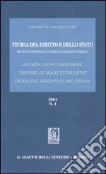 Teoria del diritto e dello Stato. Rivista europea di cultura e scienza giuridica (2004). Vol. 1 libro