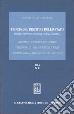 Teoria del diritto e dello Stato. Rivista europea di cultura e scienza giuridica (2004). Vol. 2 libro