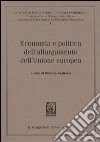 Economia e politica dell'allargamento dell'Unione europea libro