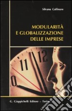 Modularità e globalizzazione delle imprese libro