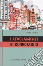 I regolamenti di condominio libro