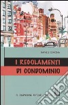 I regolamenti di condominio libro