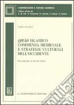 Qirad islamico. Commedia medievale e strategie culturali dell'Occidente libro