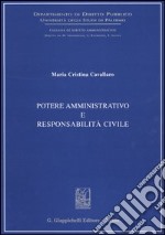 Potere amministrativo e responsabilità civile