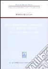 Sulle definizioni legislative nel diritto privato. Fra codice e nuove leggi civili libro di Dellacasa Matteo